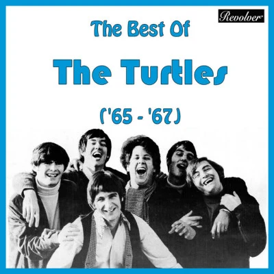 The Turtles The Best Of The Turtles (&#x27;65 - &#x27;67)