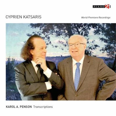 Transcriptions by Karol A. Penson (World Premiere Recordings) 專輯 Horst Neumann/Grosses Rundfunkorchester Leipzig/Cyprien Katsaris