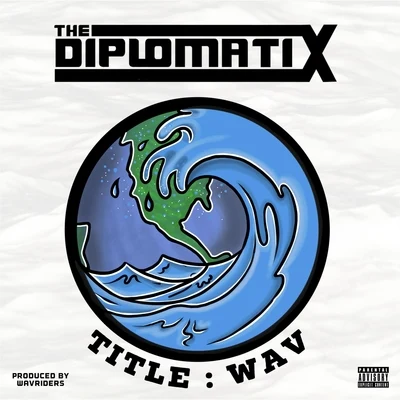 Title: Wav 專輯 The Diplomatix/Ces Cru