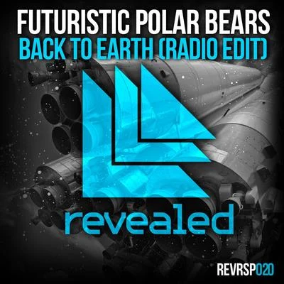 Back To Earth (Radio Edit) 专辑 Angie Vu Ha/Futuristic Polar Bears/Cuebrick