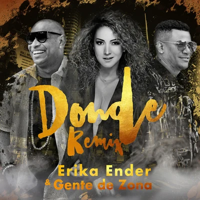 Donde (Remix) 专辑 Dr. López/Marvin Freddy/Gente De Zona/Paulo FG