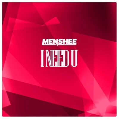 I Need U 專輯 Menshee/Chipcat/STRAAW/Pawax/DJ Nirro