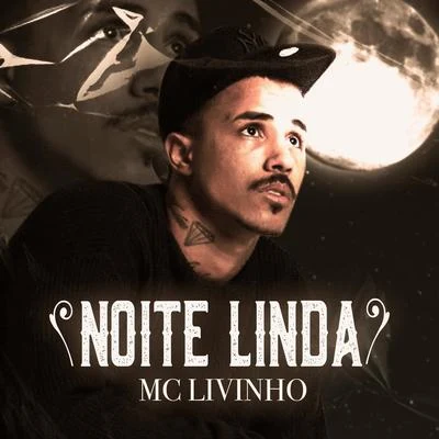 Noite Linda 专辑 Felipe Original/Mc Romântico