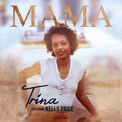 The GlamDwaineTrinaFlo Rida Mama (feat. Kelly Price)