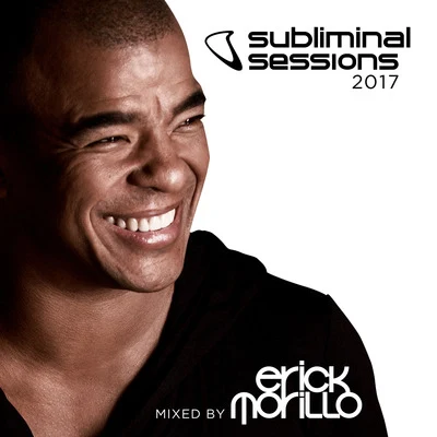 Erick MorilloAudio Bullys Subliminal Sessions 2017 (Mixed by Erick Morillo)