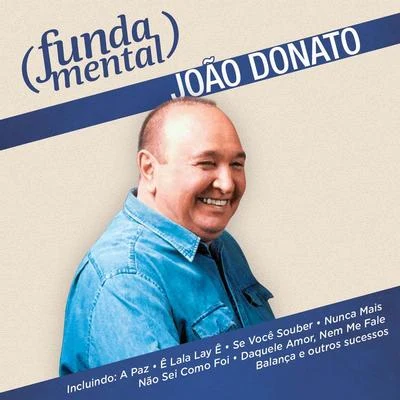 João DonatoJoão Bosco Fundamental - João Donato