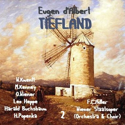 Waldemar KmenttWiener PhilharmonikerFerenc Fricsay Eugen dAlbert - Tiefland [1952], Vol. 2