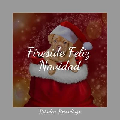 Fireside Feliz Navidad 專輯 Christmas Spirit/Ultimate Christmas Songs/Christmas Cello Music Orchestra