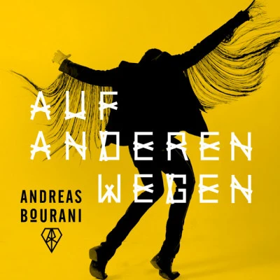 Andreas Bourani Auf anderen Wegen