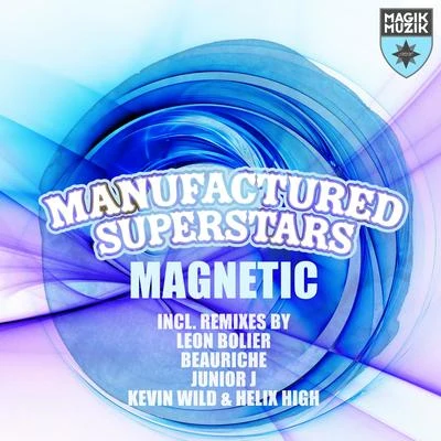 Magnetic 專輯 Iossa/Manufactured Superstars