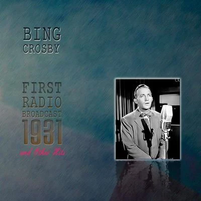 Bing Crosbys First Radio Broadcast Other Hits 專輯 Paul Whiteman