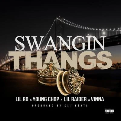 Swangin Thangs 專輯 Lil Ro/Kap G