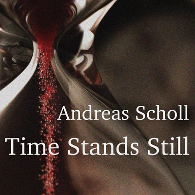 Time Stands Still 专辑 Lando/Andreas Scholl