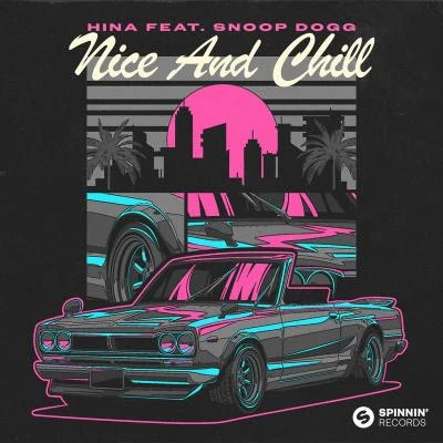 nice chill (feat. snoop Dogg) 專輯 Hina/Novel Core