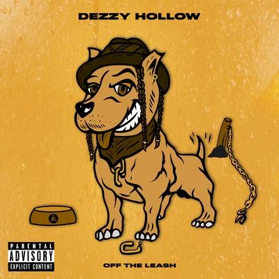 Off The Leash - EP 专辑 Dezzy Hollow