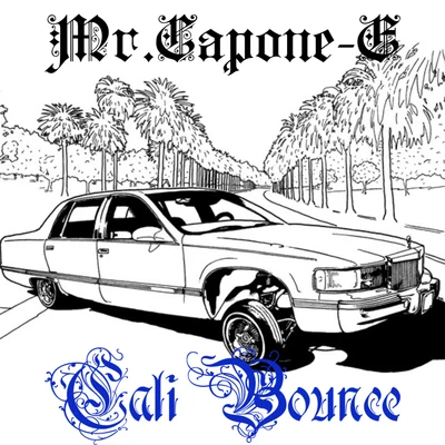 Cali Bounce (Instrumental) 專輯 Mr. Capone-E