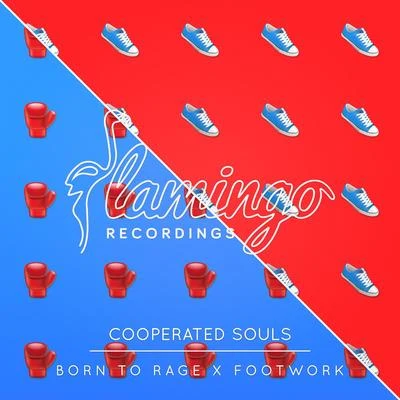 Born To Rage x Footwork (Extended Mix) 專輯 Cooperated Souls