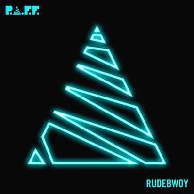 Rudebwoy 專輯 P.A.F.F.