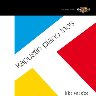 Nikolai Kapustin Kapustin Piano Trios