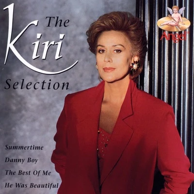 Dame Kiri Te Kanawa The Kiri Selection