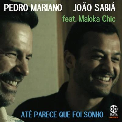 Pedro MarianoBruninho & Davi Até Parece Que Foi Sonho