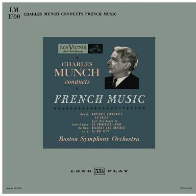 Charles Munch Charles Munch Conducts French Music: Ravel, Saint-Saëns, Berlioz and Lalo