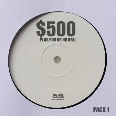 $500 Plus Pub Or No Deal 专辑 STATIK LNK/Don Kody