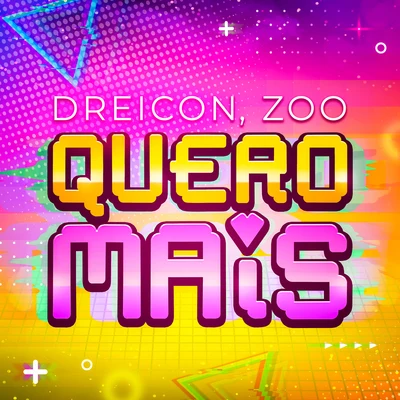 Quero Mais 专辑 Dreicon