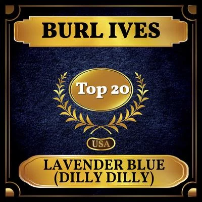 Lavender Blue (Dilly Dilly) (Billboard Hot 100 - No 16) 專輯 Burl Ives