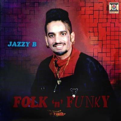 Folk &#x27;N&#x27; Funky 专辑 Jazzy B