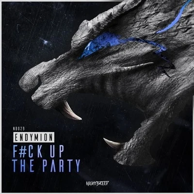 F#ck Up The Party 專輯 Endymion/The Viper