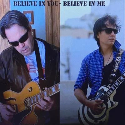 Believe in You (Believe in Me) 专辑 The Brauninger Mcdaniel/Imran Ahmed