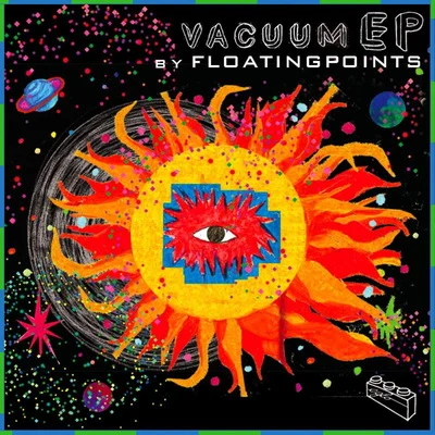 Vacuum Boogie (EP) 专辑 Floating Points