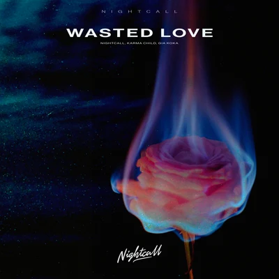 Wasted Love 专辑 Nightcall