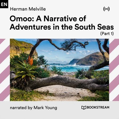 Omoo: Adventures in the South Seas (Part 1) 专辑 Mark Young