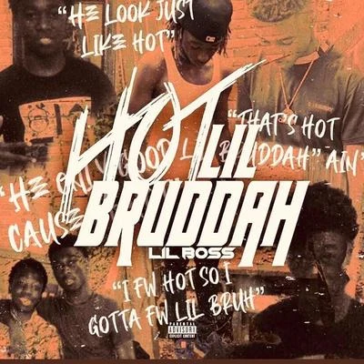 Hot Lil Bruddah 专辑 Lil Boss