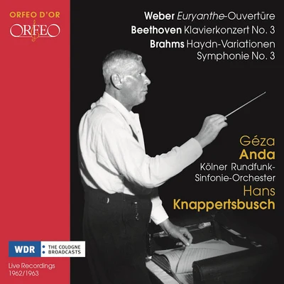 Orchestral Music - WEBER, C.M. vonBEETHOVEN, L. vanBRAHMS, J. (Anda, West German Radio Symphony, Knappertsbusch) (1962-1963) 專輯 Géza Anda