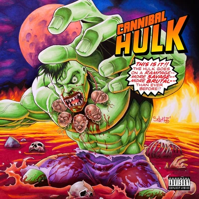 Cannibal Hulk 專輯 PlanetAry/ILL Bill/Jimmy Powers/Vinnie Paz/Randam Luck