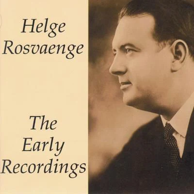 Helge RosvaengeBert BrechtThe Orchestra of the Vienna Folk OperaThe Choir of the Vienna Folk OperaAlfred JergerKurt WeillFrederick Charles AdlerRosette Anday The Early Recordings - Helge Rosvaenge