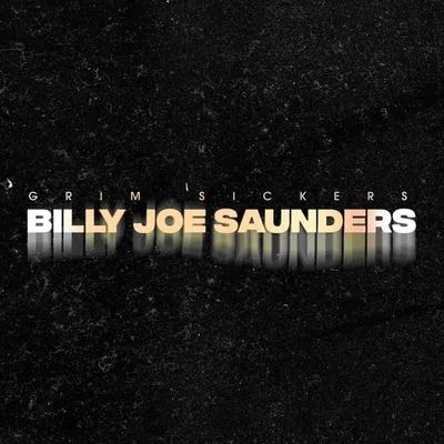 Billy Joe Saunders 專輯 Grim Sickers/Adrian Bradbury/Jamie Webster/Jetta/Apollo 440