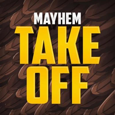 Takeoff 专辑 Mayhem