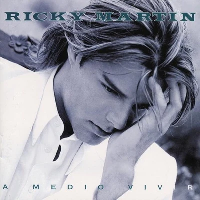 A Medio Vivir 專輯 Ricky Martin