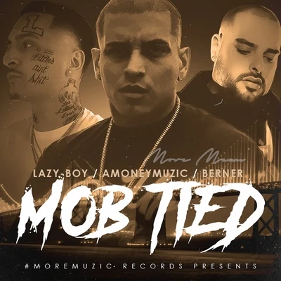 Mob Tied 专辑 E Nut/AMONEYMUZIC