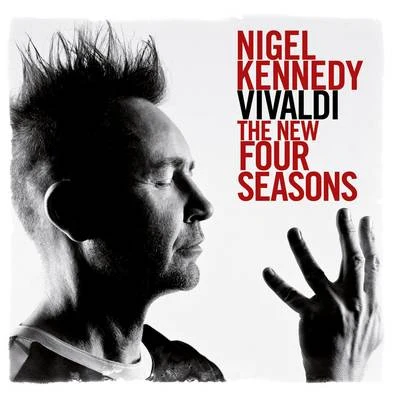 Nigel Kennedy Vivaldi: The New Four SeasonsSummer10 His Fears Are Only Too True