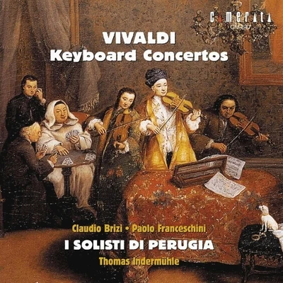 Vivaldi: Keyboard Concertos 專輯 Claudio Brizi/Paolo Franceschini/Thomas Indermühle/Milan Turkovic/Mario Ancillotti