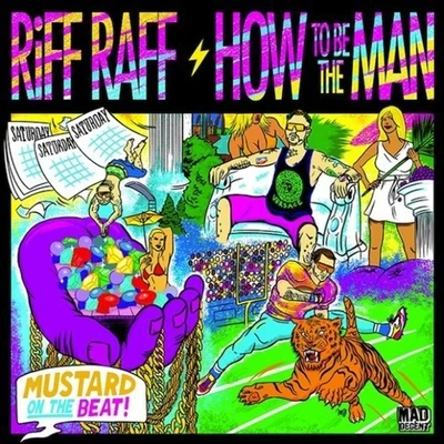 Riff Raff How To Be the Man