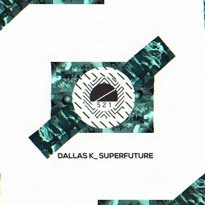 Superfuture 專輯 DallasK/Tesher/Jason DeRulo