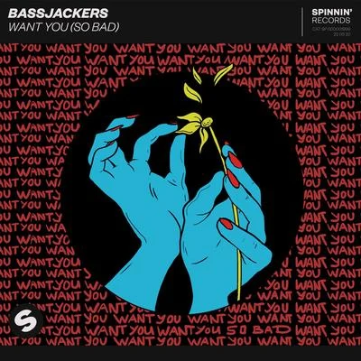 Want You (So Bad) 專輯 Bassjackers