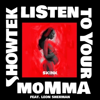 Listen To Your Momma 專輯 Showtek