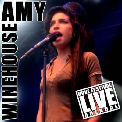 Live at Hove Festival, Arendal 專輯 Amy Winehouse